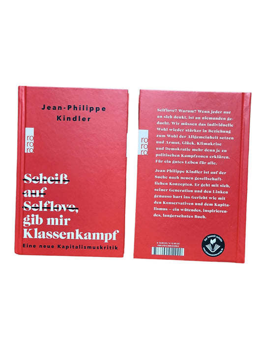 Jean-Phillip Kindler - Scheiß auf Selflove, gib mir Klassenkampf